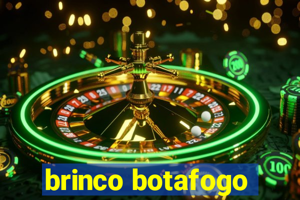 brinco botafogo