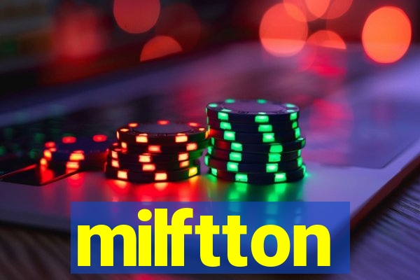 milftton