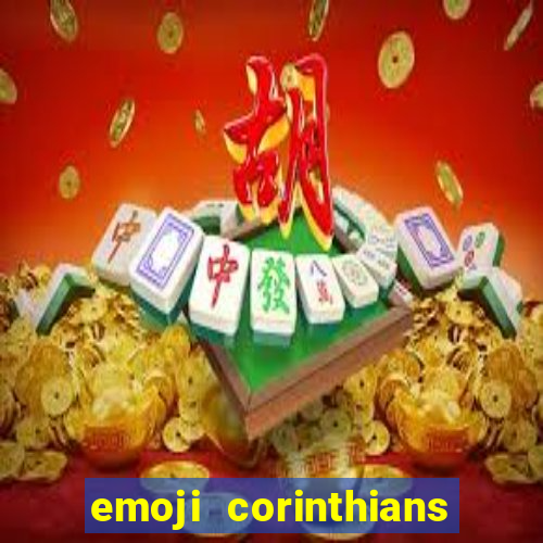 emoji corinthians copiar e colar