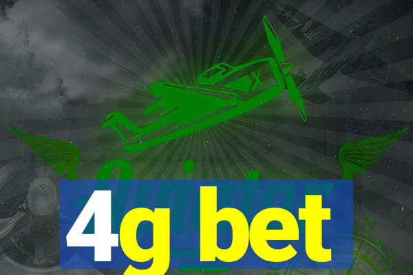 4g bet