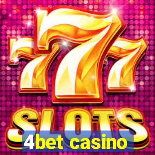 4bet casino