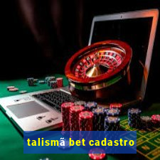 talismã bet cadastro