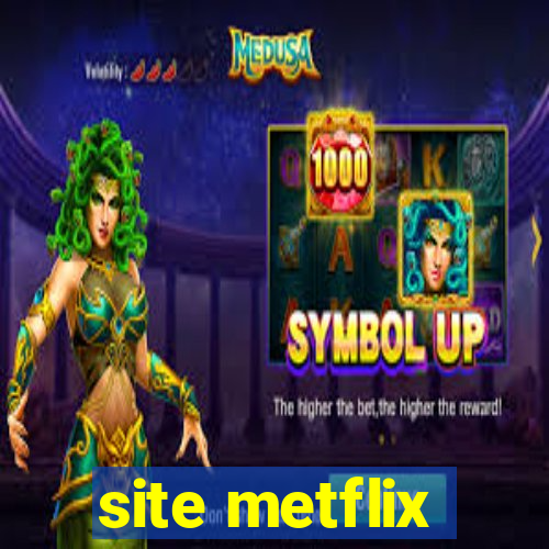 site metflix