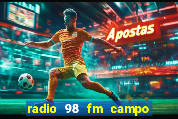 radio 98 fm campo formoso bahia