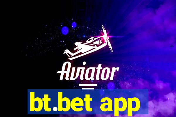 bt.bet app