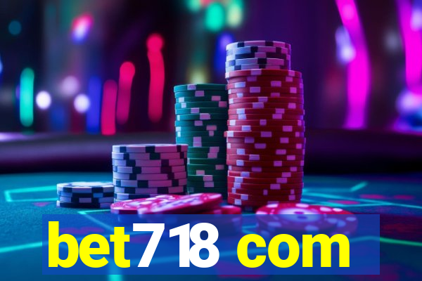 bet718 com