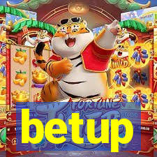 betup