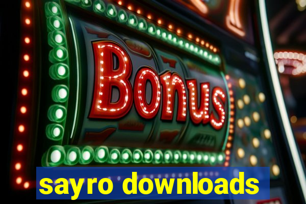 sayro downloads