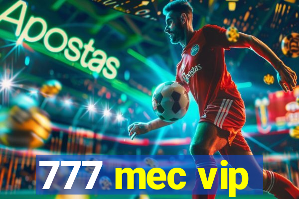 777 mec vip