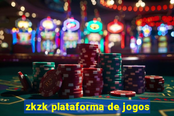 zkzk plataforma de jogos