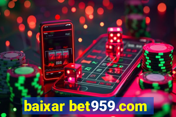 baixar bet959.com