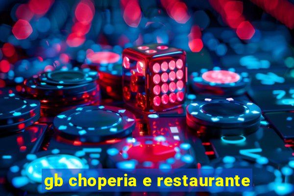 gb choperia e restaurante