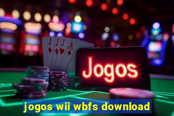 jogos wii wbfs download