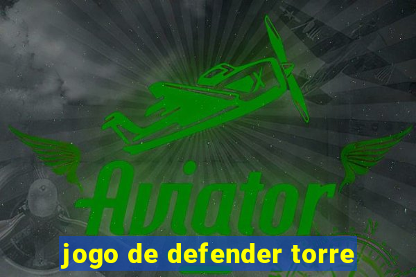 jogo de defender torre