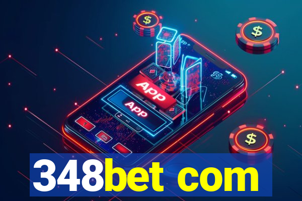 348bet com