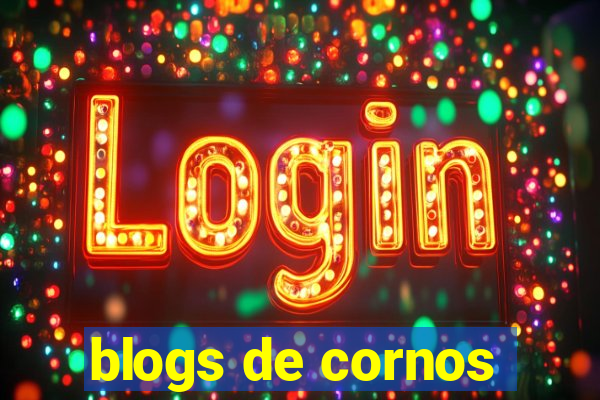 blogs de cornos