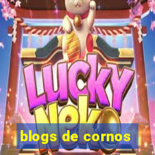 blogs de cornos