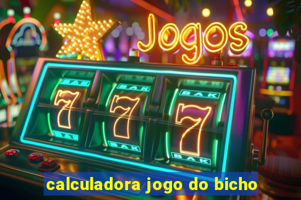 calculadora jogo do bicho