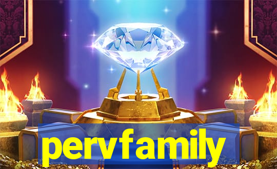 pervfamily