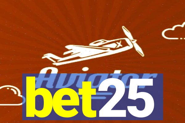 bet25