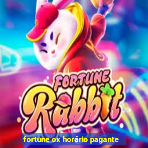 fortune ox horário pagante