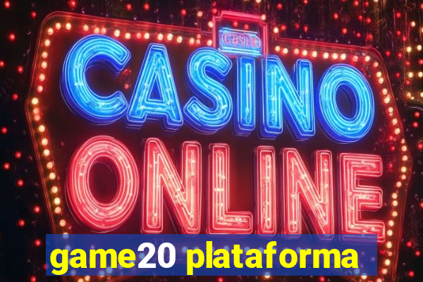 game20 plataforma