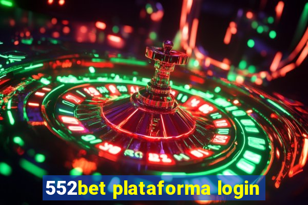 552bet plataforma login