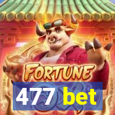 477 bet