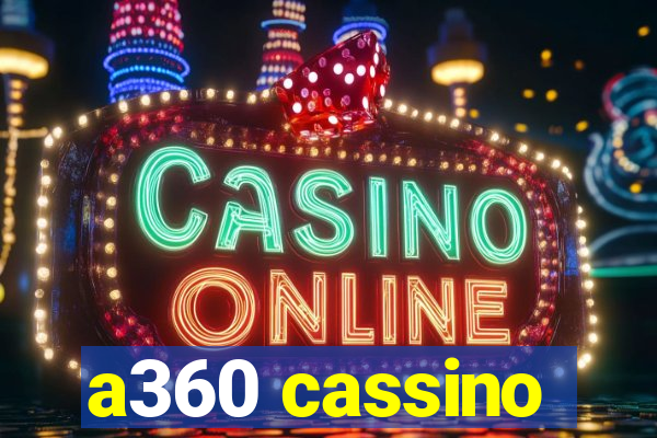 a360 cassino