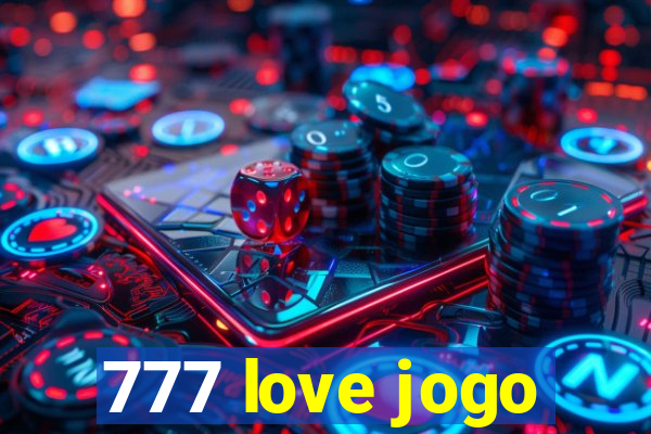 777 love jogo