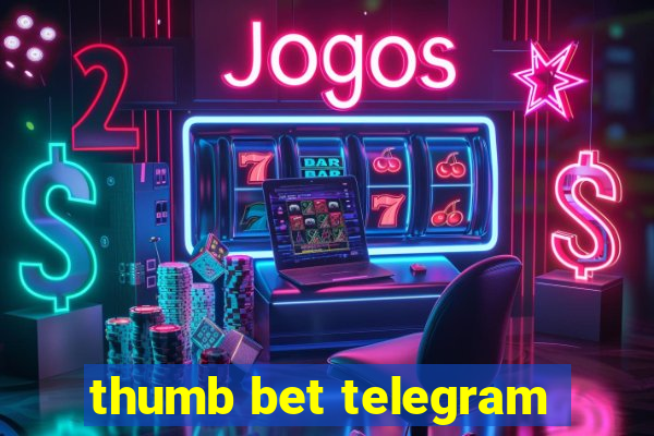 thumb bet telegram