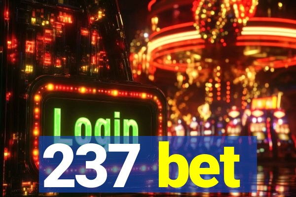 237 bet