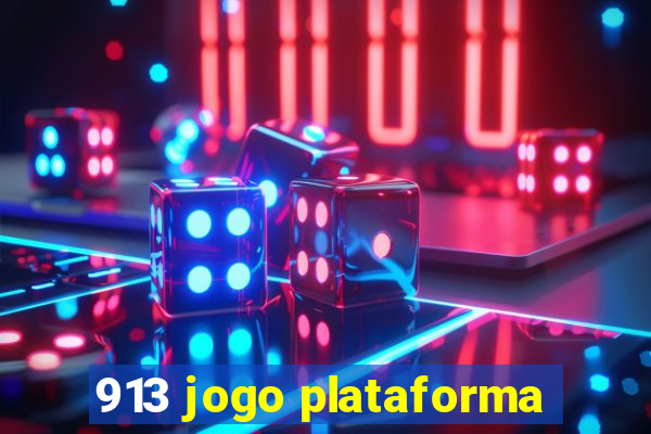 913 jogo plataforma