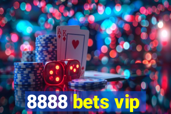 8888 bets vip