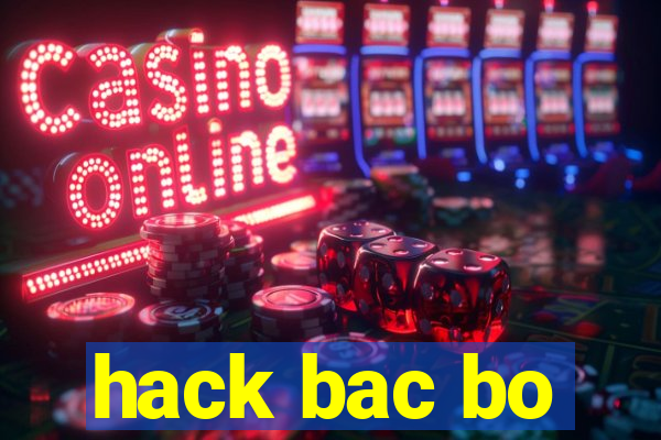 hack bac bo