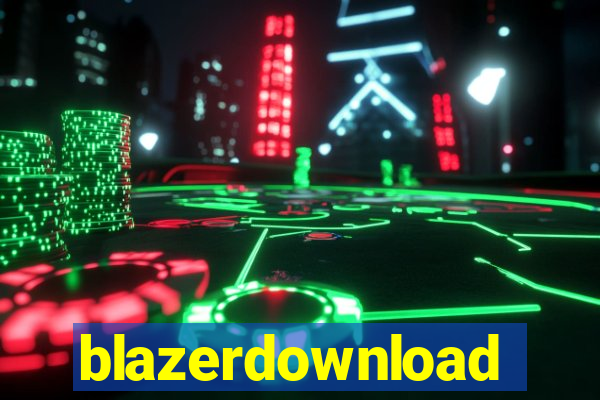 blazerdownload