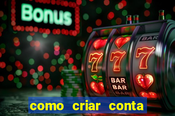 como criar conta nova em plataforma de jogos