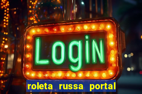 roleta russa portal do zacarias