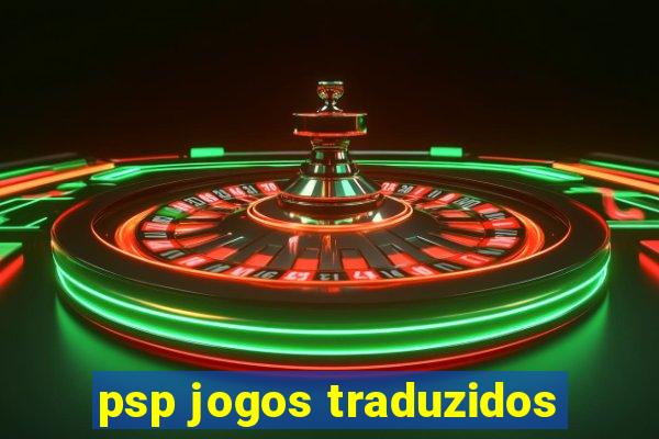 psp jogos traduzidos