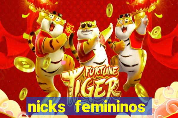 nicks femininos para jogos