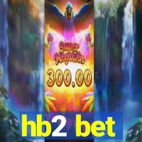 hb2 bet