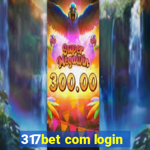 317bet com login