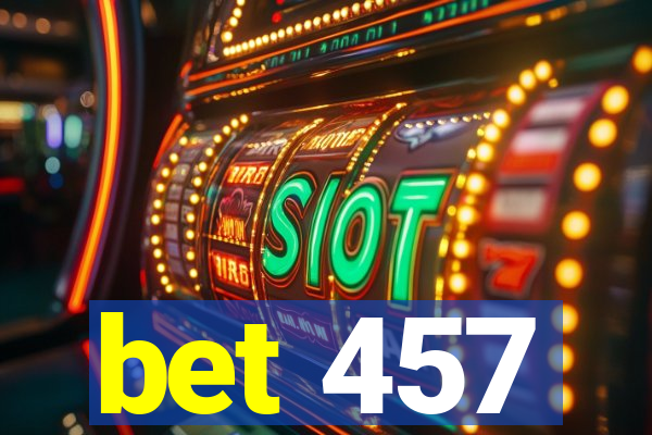 bet 457