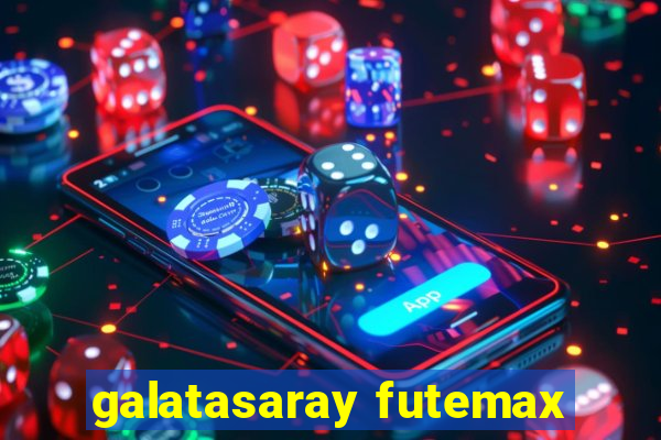 galatasaray futemax