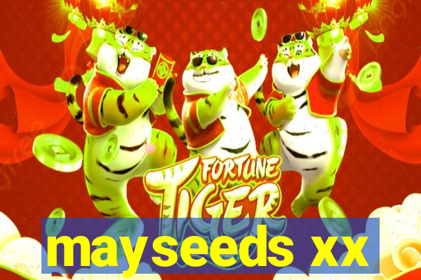 mayseeds xx