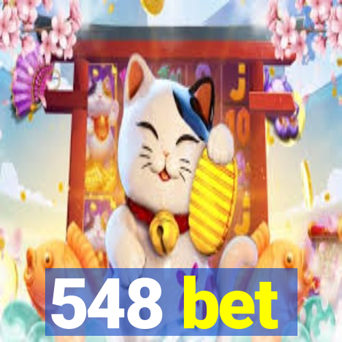 548 bet