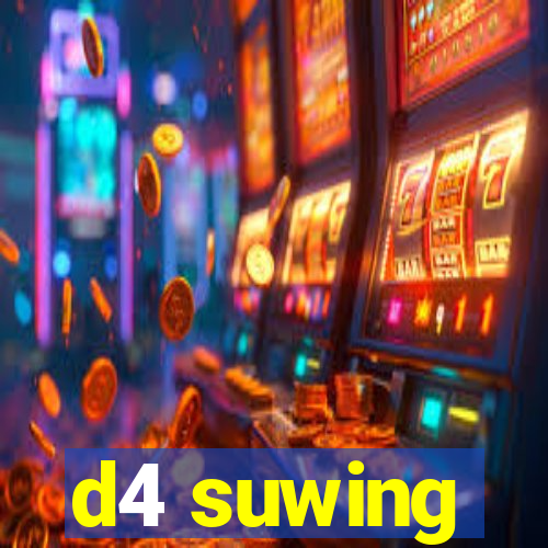 d4 suwing