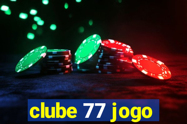 clube 77 jogo