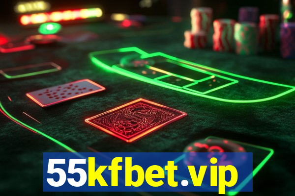 55kfbet.vip