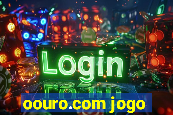 oouro.com jogo